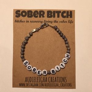 Sober Bitch Bracelet